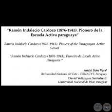 RAMN INDALECIO CARDOZO (1876-1943).  PIONERO DE LA ESCUELA ACTIVA PARAGUAYA - Autores: ANAH SOTO VERA / DAVID VELZQUEZ SEIFERHELD - Ao 2019